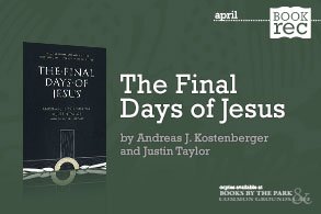 The Final Days of Jesus